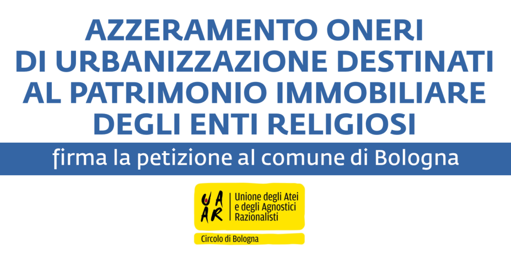 Cartello petizione al comune di Bologna per azzeramento oneri comunali destinati al patrimonio immobiliare degli enti religiosi